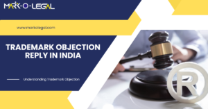 Read more about the article Filing Trademark Objection Reply in India